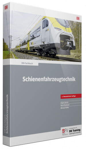 Schienenfahrzeugtechnik, 4. Auflage